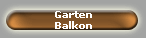 Garten
Balkon